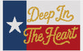 Deep In The Heart of Texas Flag